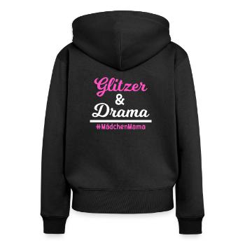 Glitzer und Drama #MädchenMama - Frauen Premium Bio Zip Hoodie - Schwarz - Hinten - Julia (174cm)