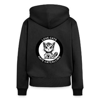 LOVE CATS HATE CATCALLING - Women's Premium Organic Zip Hoodie - black - Back - Julia (174cm)