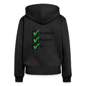 PhD Doctorate Doctor Cool Gift - Women's Premium Organic Zip Hoodie - black - Back - Julia (174cm)