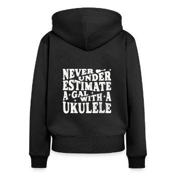 Ne sous-estimez jamais une Gal avec un ukulélé - Sweat à capuche zippé Premium bio Femme - noir - Dos - Julia (174cm)