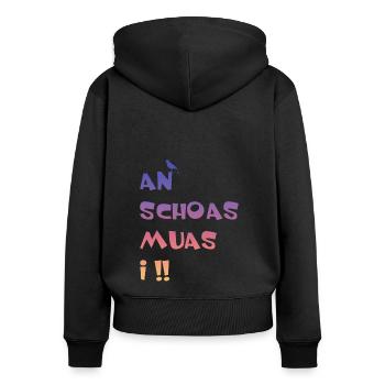 An Scheiss muas i. An Schoas muas i - Frauen Premium Bio Zip Hoodie - Schwarz - Hinten - Julia (174cm)