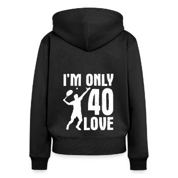 I am only 40 Love Tennis Spruch - Frauen Premium Bio Zip Hoodie - Schwarz - Hinten - Julia (174cm)