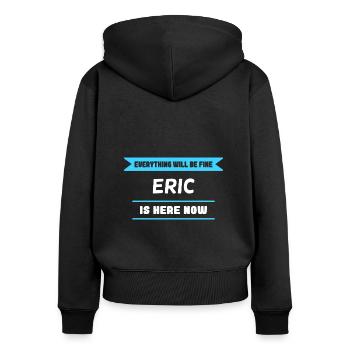 Eric Name Saying für stolze Erics - Frauen Premium Bio Zip Hoodie - Schwarz - Hinten - Julia (174cm)