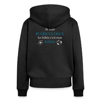 Je suis puéricultrice les bébés c'est mon dada - Sweat à capuche zippé Premium bio Femme - noir - Dos - Julia (174cm)