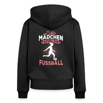 Echte Mädchen spielen Fußball Fußballerin - Frauen Premium Bio Zip Hoodie - Schwarz - Hinten - Julia (174cm)
