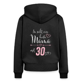 So sieht eine heiße Mama mit 30 Jahren aus - Frauen Premium Bio Zip Hoodie - Schwarz - Hinten - Julia (174cm)
