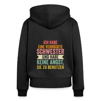 Schwester Bruder Geschwister Geschenk - Frauen Premium Bio Zip Hoodie - Schwarz - Hinten - Julia (174cm)