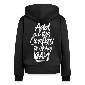 Add a little Confetti to every Day - Women's Premium Organic Zip Hoodie - black - Back - Julia (174cm)