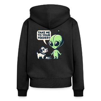 Funny Alien and Dog Cartoon - Take Me to Your Feed - Women's Premium Organic Zip Hoodie - black - Back - Julia (174cm)