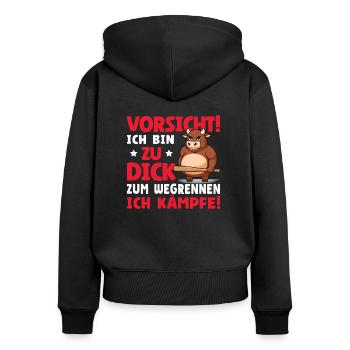 Vorsicht Ich Bin Zu Dick Zum Wegrennen Ich Kämpfe - Frauen Premium Bio Zip Hoodie - Schwarz - Hinten - Julia (174cm)