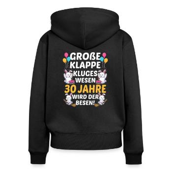 Große Klappe Kluges Wesen 30 Jahre Wird Der Besen - Frauen Premium Bio Zip Hoodie - Schwarz - Hinten - Julia (174cm)