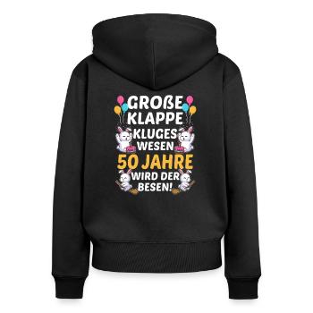 Große Klappe Kluges Wesen 50 Jahre Wird Der Besen - Frauen Premium Bio Zip Hoodie - Schwarz - Hinten - Julia (174cm)
