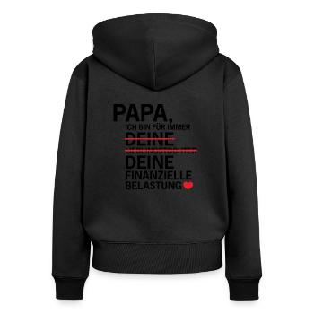 Papa: Finanzielle Belastung - Geschenk - Frauen Premium Bio Zip Hoodie - Schwarz - Hinten - Julia (174cm)