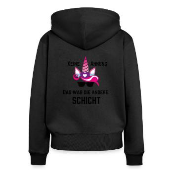 Keine Ahnung Das war die andere Schicht - Frauen Premium Bio Zip Hoodie - Schwarz - Hinten - Julia (174cm)