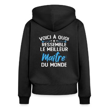 Voici À Quoi Ressemble Le Meilleur Maître Du Monde - Sweat à capuche zippé Premium bio Femme - noir - Dos - Julia (174cm)