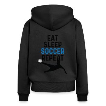Eat Sleep Soccer Repeat Fussball Fussballspieler - Frauen Premium Bio Zip Hoodie - Schwarz - Hinten - Julia (174cm)