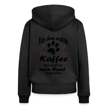 Vor dem ersten Kaffee Hund Geschenk - Frauen Premium Bio Zip Hoodie - Schwarz - Hinten - Julia (174cm)