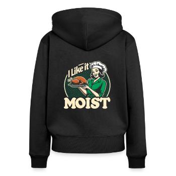I Like It Moist Thanksgiving Costume Turkey Day - Women's Premium Organic Zip Hoodie - black - Back - Julia (174cm)