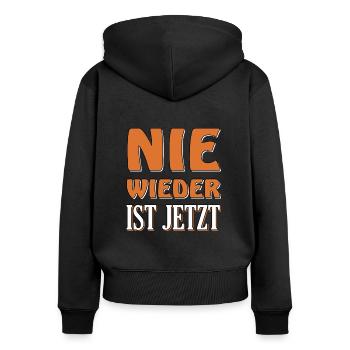 Nie wieder ist jetzt - Frauen Premium Bio Zip Hoodie - Schwarz - Hinten - Julia (174cm)