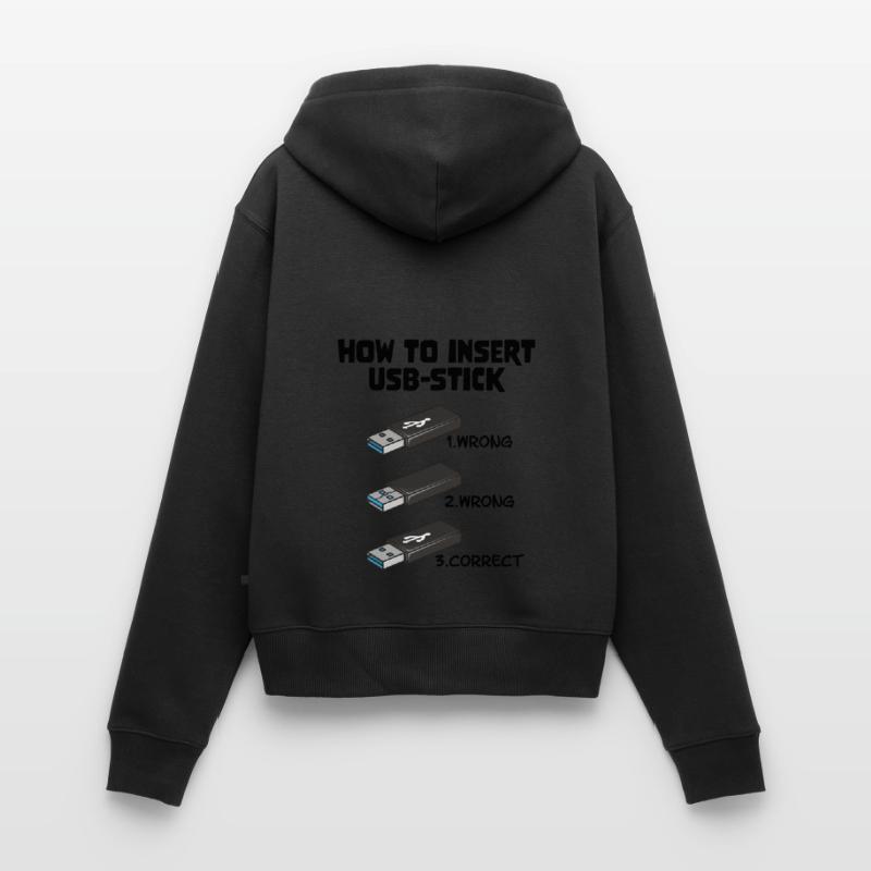 How To Insert USB Stick Funny Programmer Meme Frauen Premium Bio Zip Hoodie