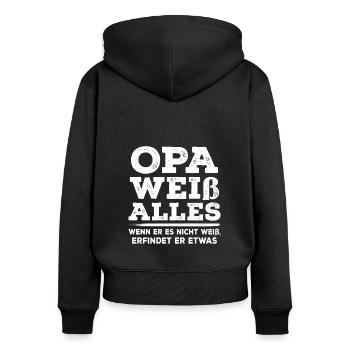 Opa Weiß Alles Großvater Opa - Frauen Premium Bio Zip Hoodie - Schwarz - Hinten - Julia (174cm)