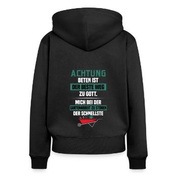 Achtung Beten Ist Der Beste Weg Zu Gott Gärtner - Frauen Premium Bio Zip Hoodie - Schwarz - Hinten - Julia (174cm)