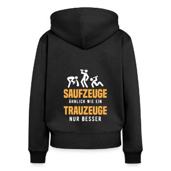 Saufzeuge Ähnlich Wie Ein Trauzeuge - Frauen Premium Bio Zip Hoodie - Schwarz - Hinten - Julia (174cm)