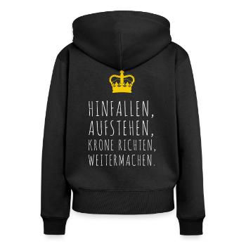 Krone richten und weitermachen - Frauen Premium Bio Zip Hoodie - Schwarz - Hinten - Julia (174cm)
