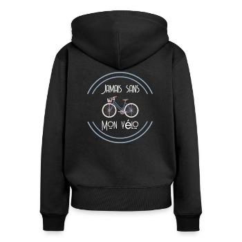 Jamais sans mon vélo - femme - Sweat à capuche zippé Premium bio Femme - noir - Dos - Julia (174cm)