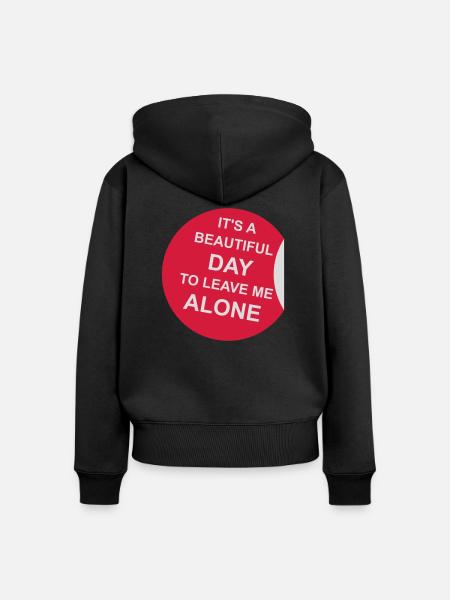leave me alone day - Frauen Premium Bio Zip Hoodie - Schwarz