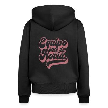 Equipo dela Novia Team Bride Wedding Bridesmaid - Women's Premium Organic Zip Hoodie - black - Back - Julia (174cm)