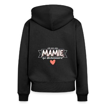 Je suis une mamie qui déchire. - Sweat à capuche zippé Premium bio Femme - noir - Dos - Julia (174cm)