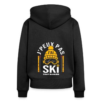 ski je peux pas j ai ski humour pour skieur - Sweat à capuche zippé Premium bio Femme - noir - Dos - Julia (174cm)