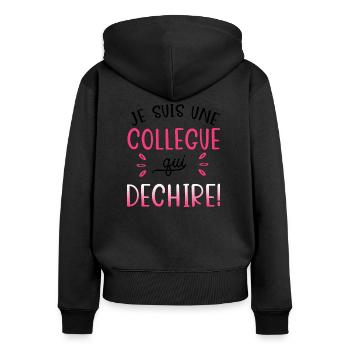 Je suis une collègue qui déchire. Cadeau collègue - Sweat à capuche zippé Premium bio Femme - noir - Dos - Julia (174cm)
