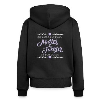 Liebe zwischen Mutter und Tochter - Geschenk - Frauen Premium Bio Zip Hoodie - Schwarz - Hinten - Julia (174cm)