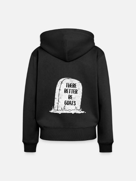 There Better Be Goats Tombstone - Frauen Premium Bio Zip Hoodie - Schwarz