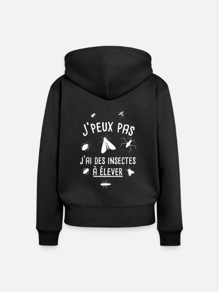 J'peux pas j'ai des insectes à élever - Sweat à capuche zippé Premium bio Femme - noir