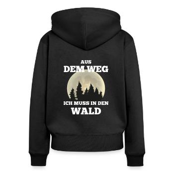 Aus dem Weg ich muss in den Wald Waldmensch Spruch - Frauen Premium Bio Zip Hoodie - Schwarz - Hinten - Julia (174cm)