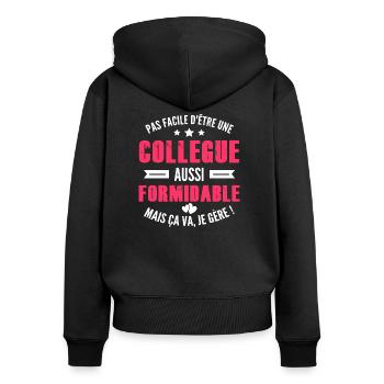 collègue formidable / humour femme collègue - Sweat à capuche zippé Premium bio Femme - noir - Dos - Julia (174cm)
