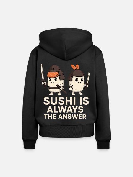 Sushi Is Always The Answer - Frauen Premium Bio Zip Hoodie - Schwarz