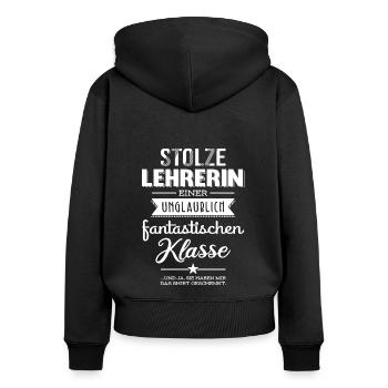 Stolze Lehrerin Einer Fantastischen Klasse - Frauen Premium Bio Zip Hoodie - Schwarz - Hinten - Julia (174cm)