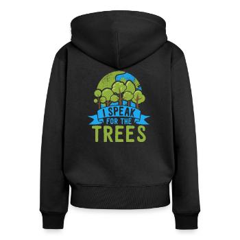 Nature Lover Awareness I Speak For The Trees - Women's Premium Organic Zip Hoodie - black - Back - Julia (174cm)