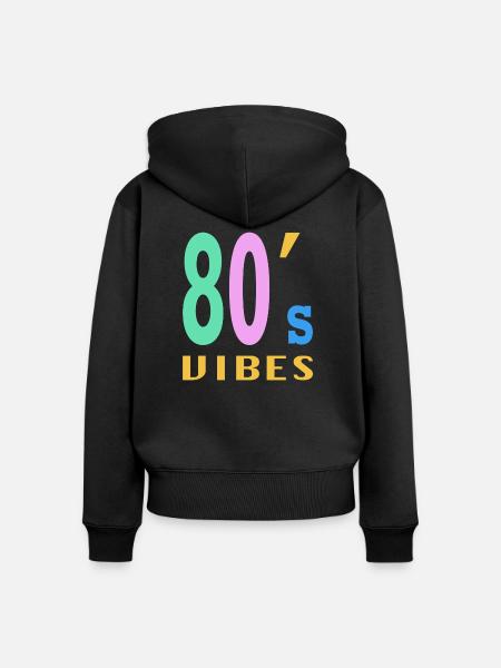 80s 80er Party Spruch Geschenk - Frauen Premium Bio Zip Hoodie - Schwarz