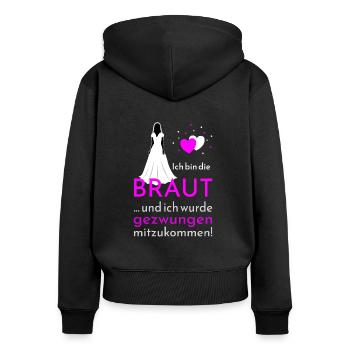 Polterabend Ich bin die Braut - Frauen Premium Bio Zip Hoodie - Schwarz - Hinten - Julia (174cm)