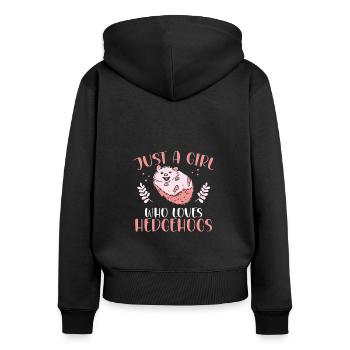Just a girl who loves hedgehogs - Women's Premium Organic Zip Hoodie - black - Back - Julia (174cm)