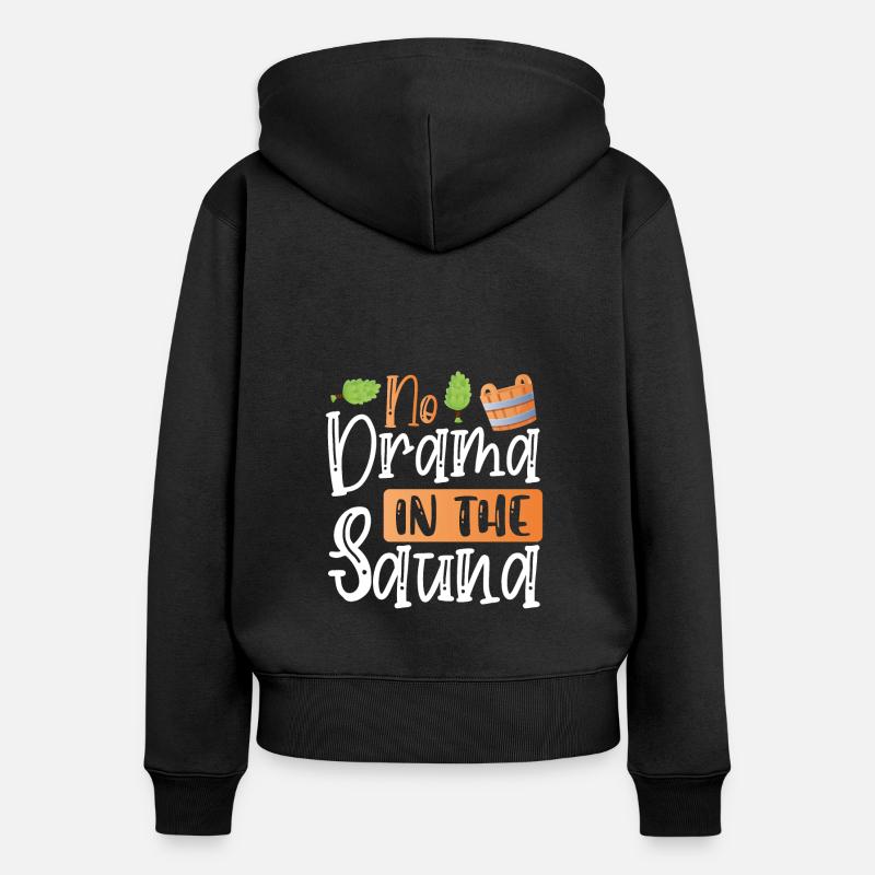 Pas de drame dans le sauna - Sweat à capuche zippé Premium bio Femme - noir