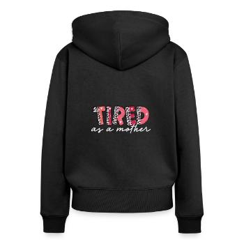 Fatiguée en tant que mère - Sweat à capuche zippé Premium bio Femme - noir - Dos - Julia (174cm)