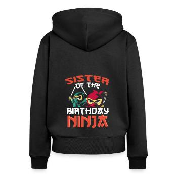 Sister of Birthday ninja - Women's Premium Organic Zip Hoodie - black - Back - Julia (174cm)