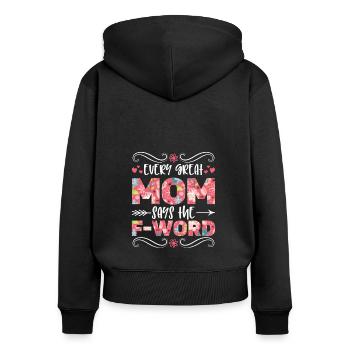 Every great mom - Women's Premium Organic Zip Hoodie - black - Back - Julia (174cm)