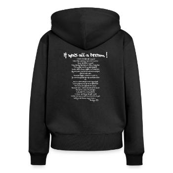 It was all a Dream! Oldschool Rap Shirt. Hip Hop - Women's Premium Organic Zip Hoodie - black - Back - Julia (174cm)